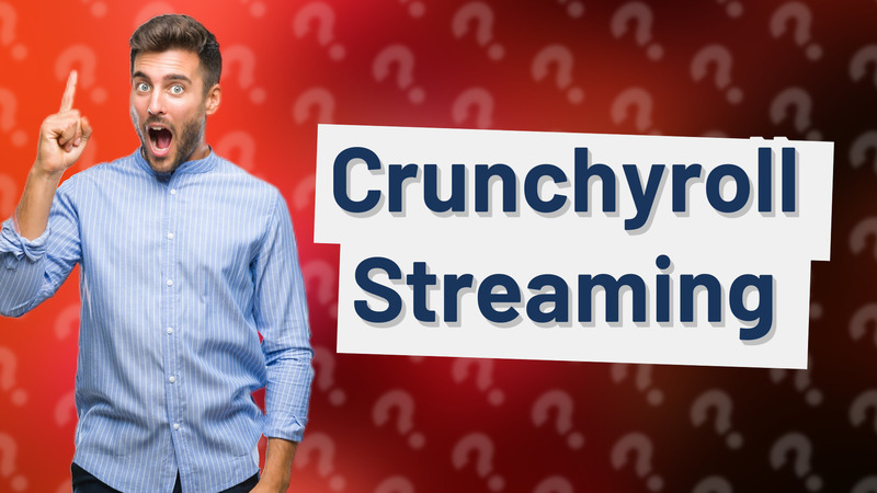 Crunchyroll Streaming