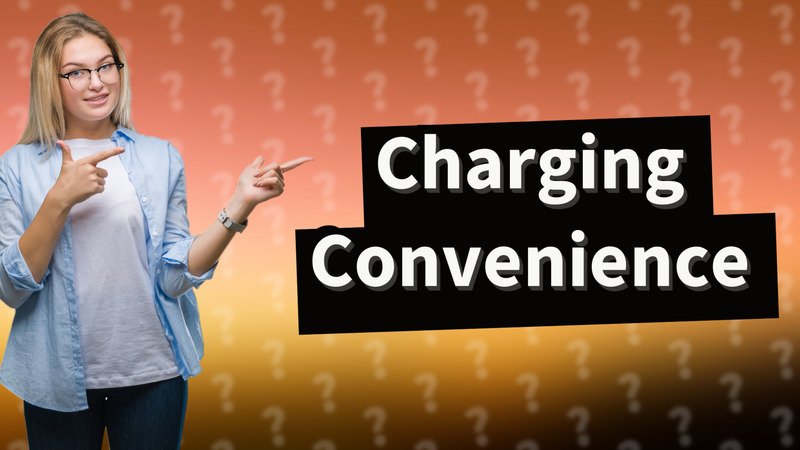 Charging Convenience