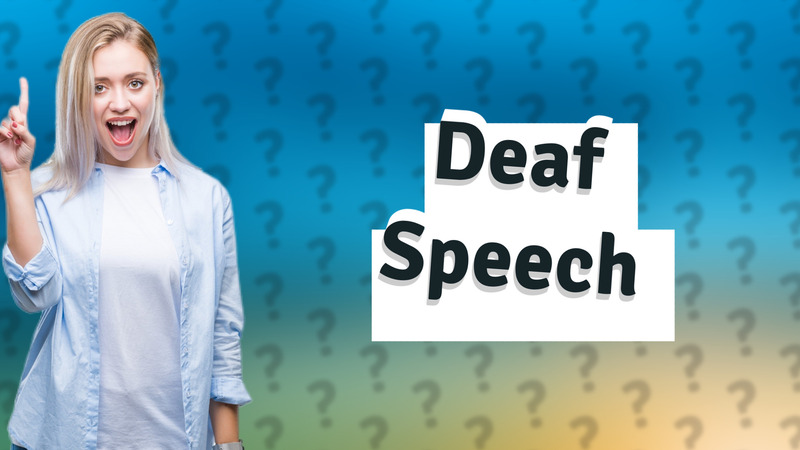 Deaf Speech