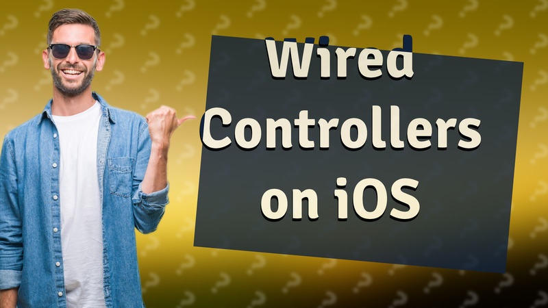 Wired Controllers on iOS