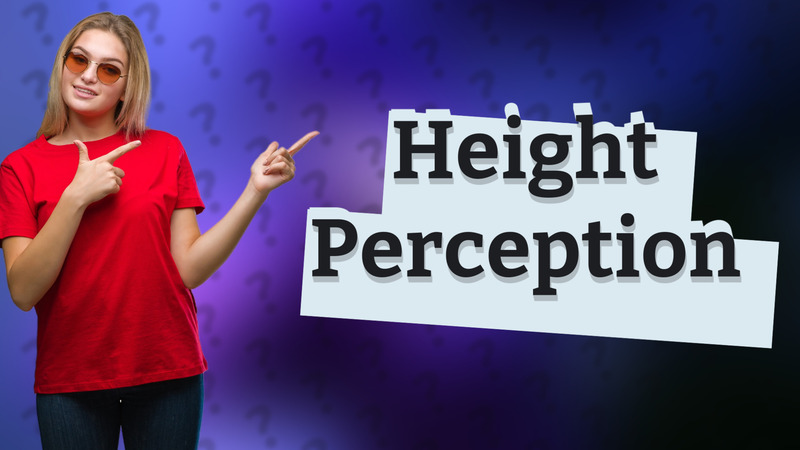 Height Perception