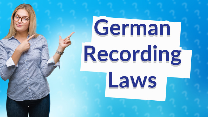 German Recording Laws