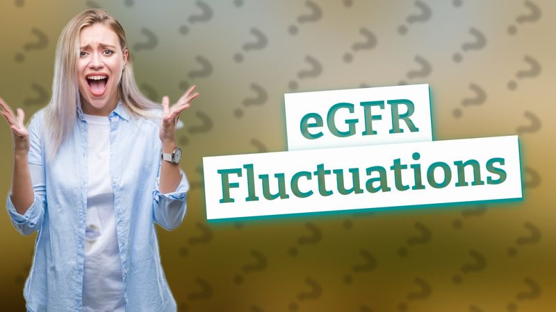 eGFR Fluctuations
