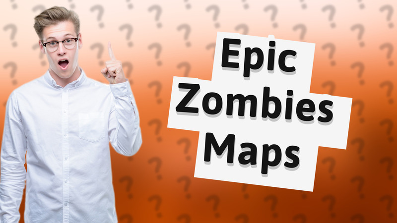 Epic Zombies Maps