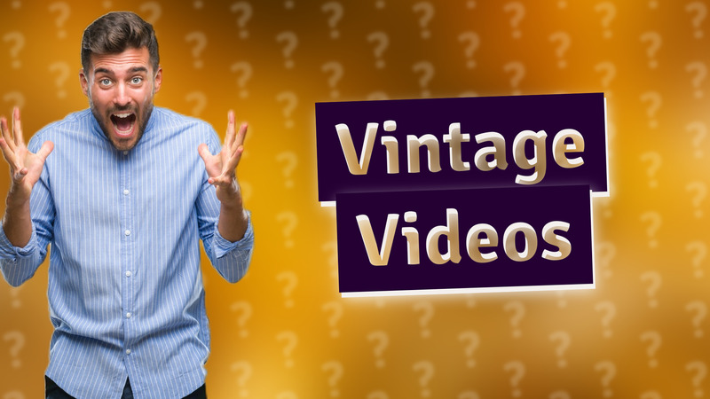 Vintage Videos
