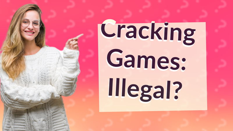 Cracking Games: Illegal?