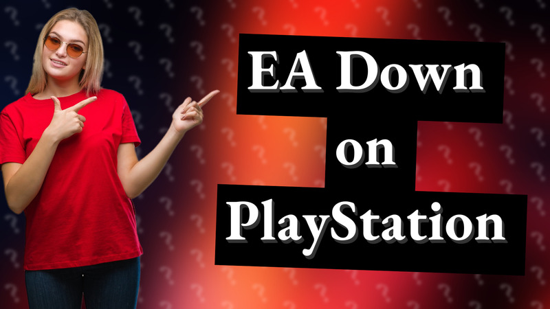 EA Down on PlayStation