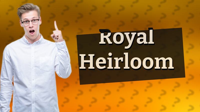Royal Heirloom
