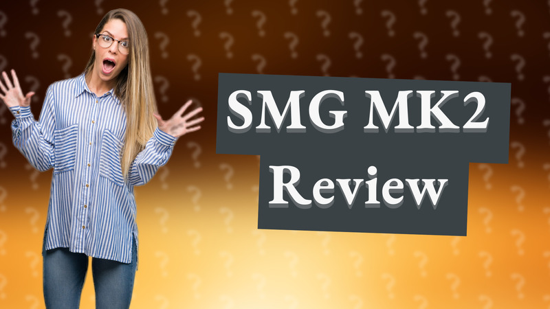 SMG MK2 Review