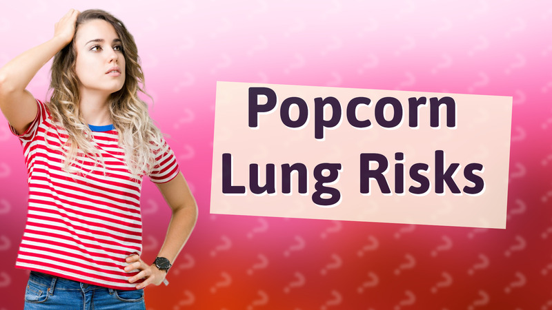 Popcorn Lung Risks