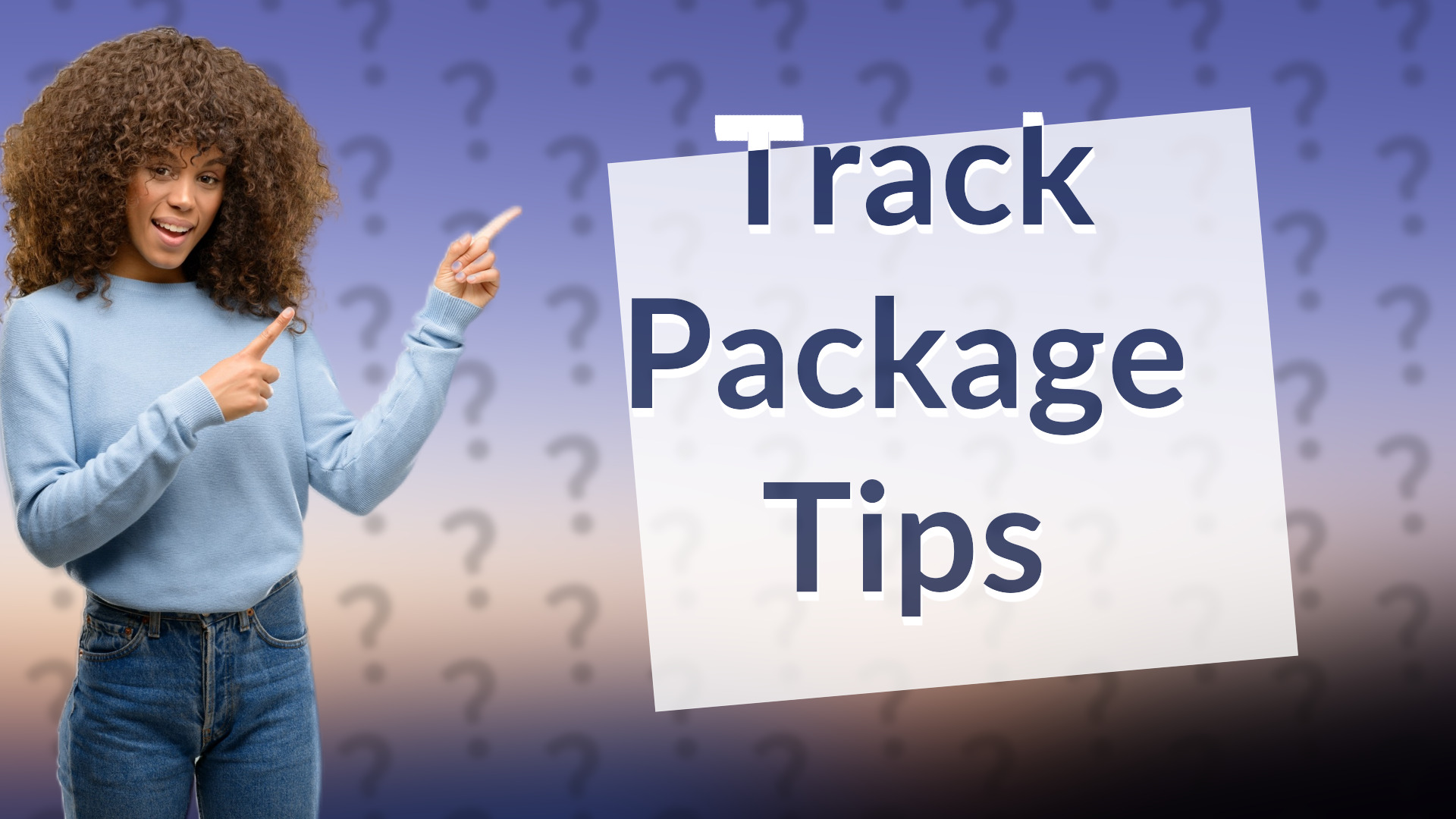Track Package Tips
