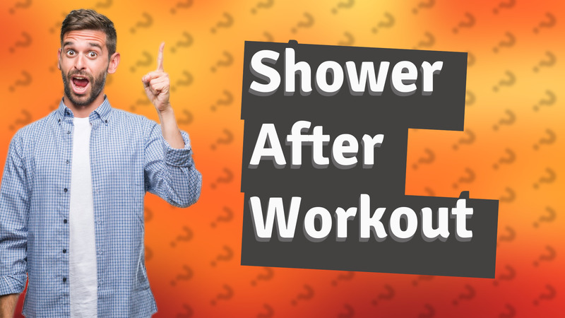 Shower After Workout