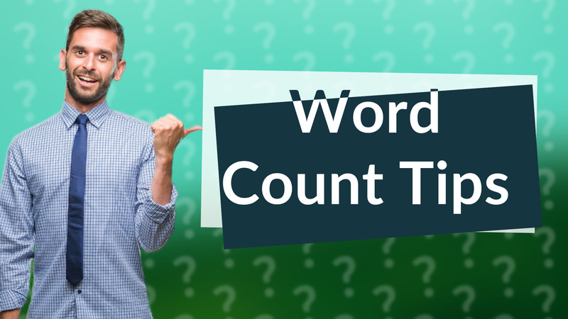 Word Count Tips