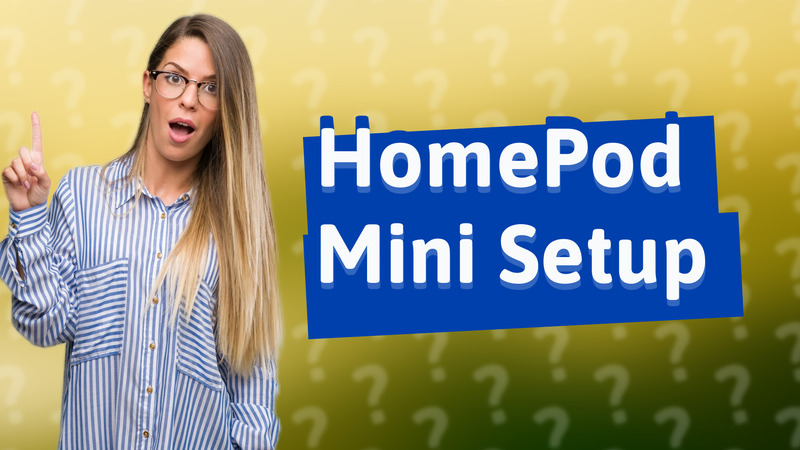HomePod Mini Setup