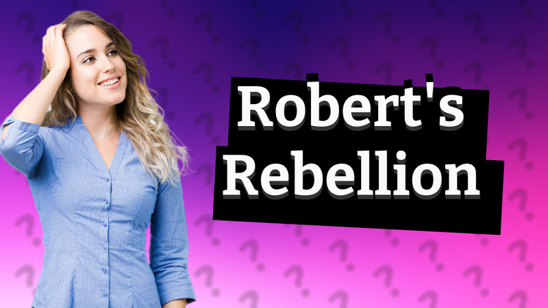 Robert's Rebellion
