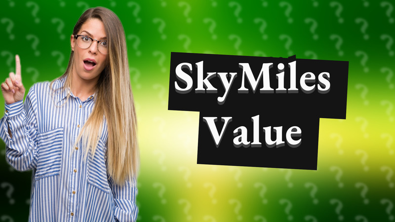 SkyMiles Value