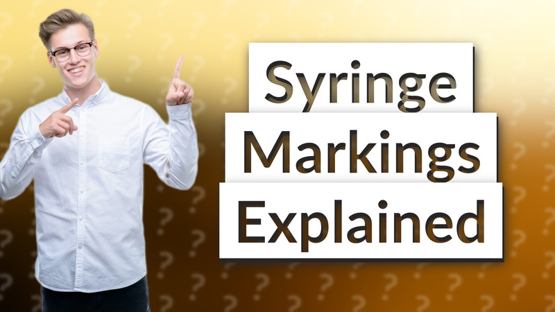 Syringe Markings Explained