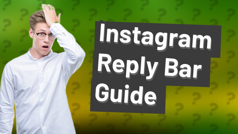 Instagram Reply Bar Guide
