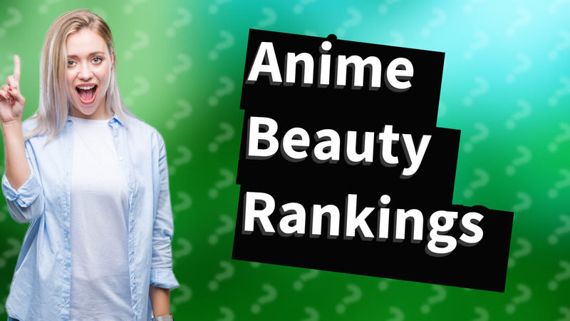 Anime Beauty Rankings