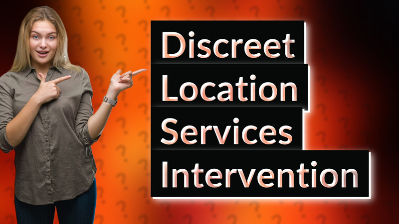 Discreet Location Services Intervention