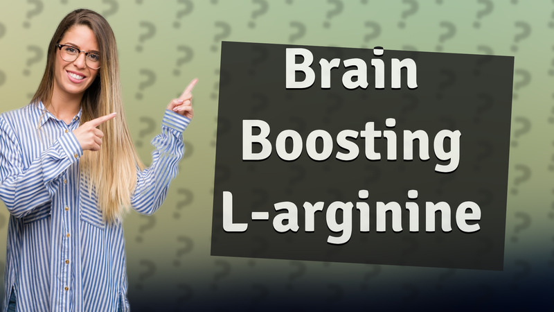 Brain Boosting L-arginine