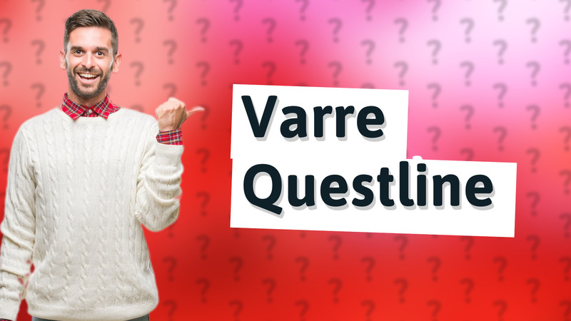 Varre Questline