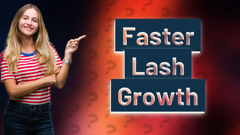 Faster Lash Growth