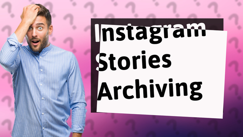 Instagram Stories Archiving