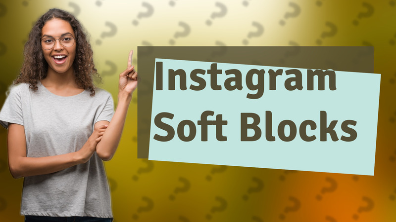 Instagram Soft Blocks