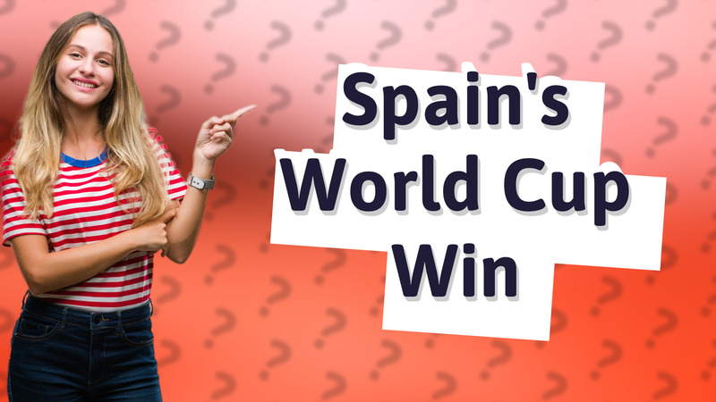 Spain's World Cup Win