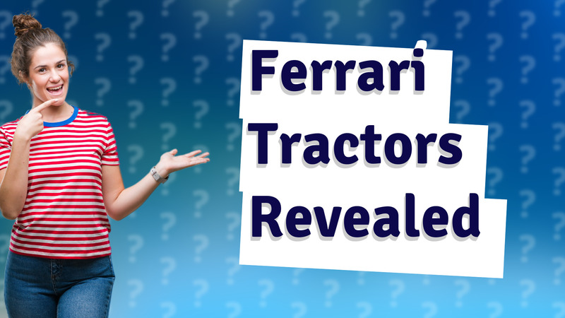 Ferrari Tractors Revealed