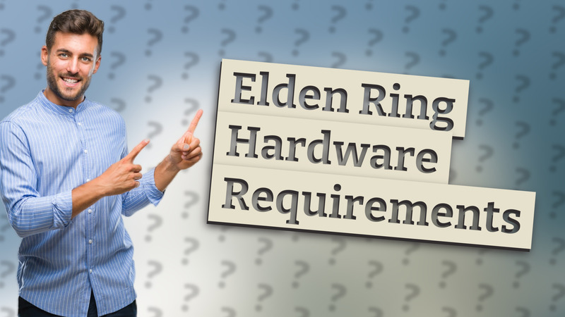Elden Ring Hardware Requirements
