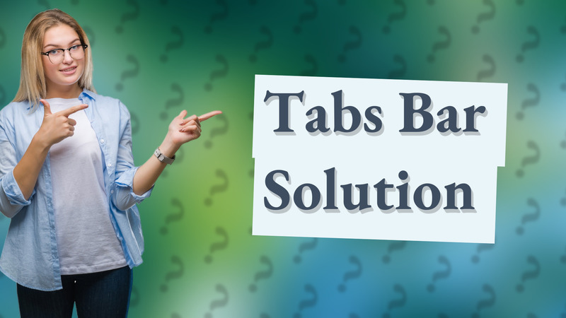 Tabs Bar Solution