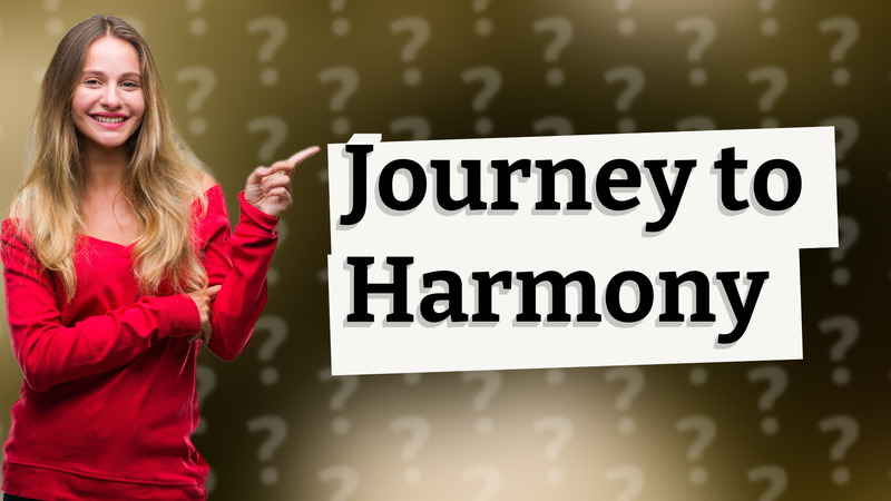Journey to Harmony