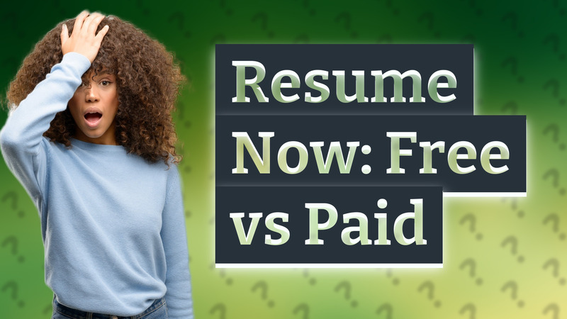 Resume Now: Free vs Paid