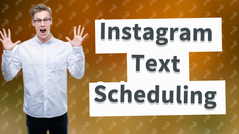 Instagram Text Scheduling