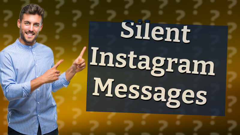 Silent Instagram Messages