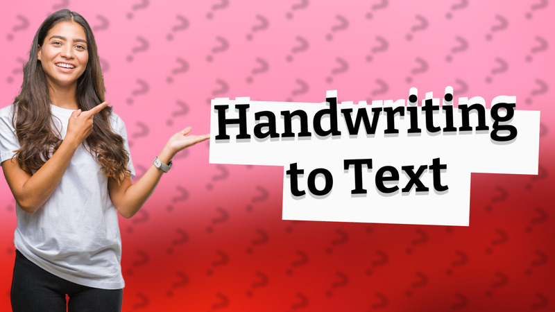 Handwriting to Text