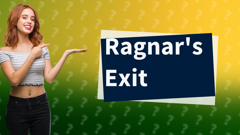 Ragnar's Exit
