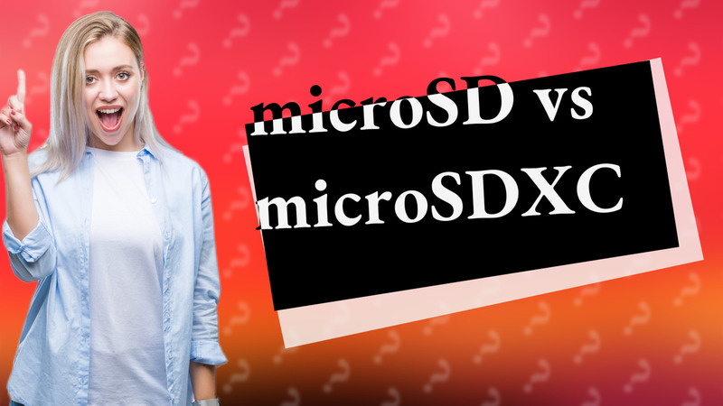 microSD vs microSDXC