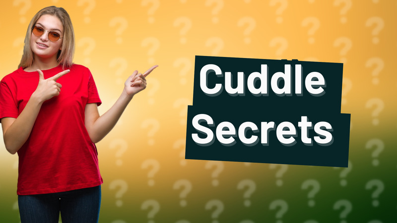 Cuddle Secrets