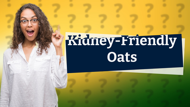 Kidney-Friendly Oats
