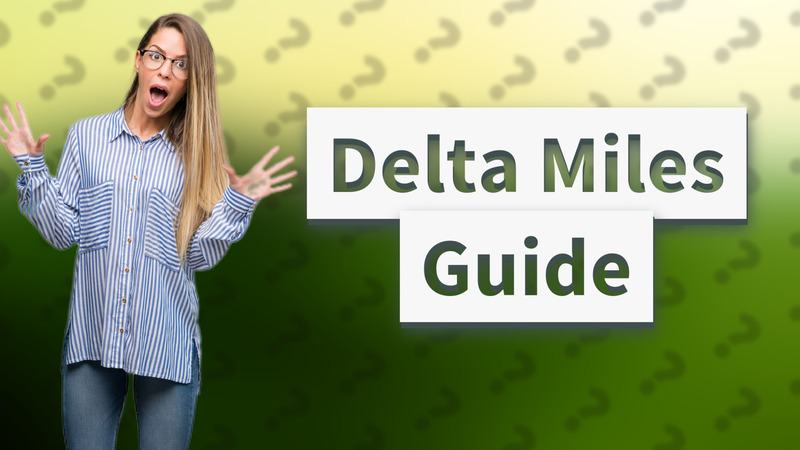 Delta Miles Guide