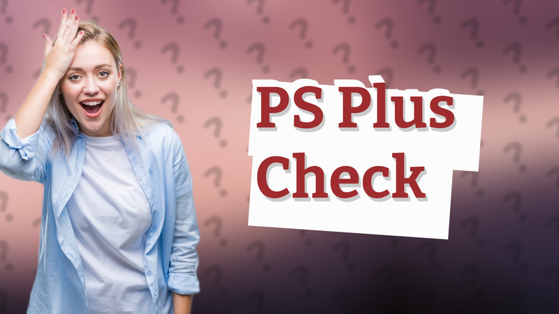PS Plus Check