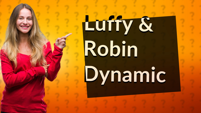 Luffy & Robin Dynamic
