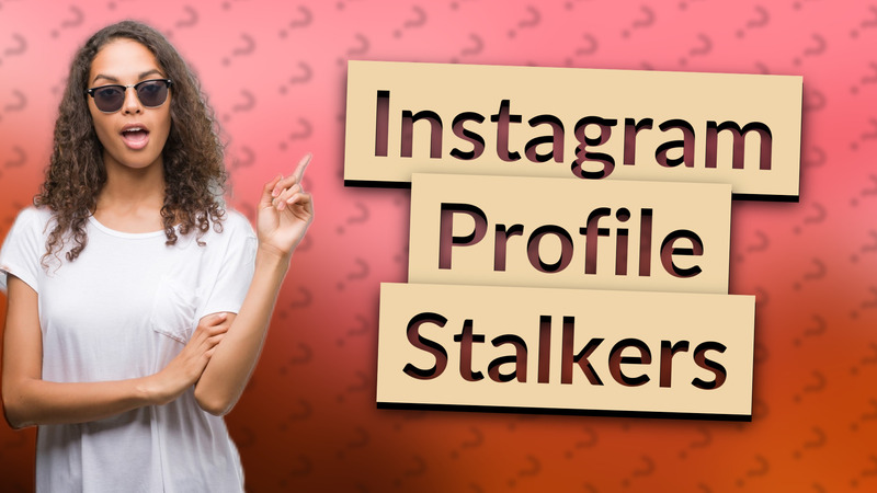Instagram Profile Stalkers
