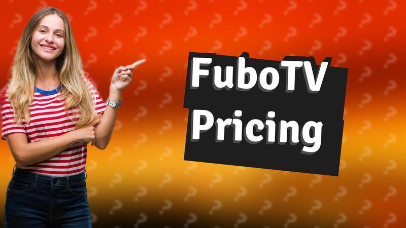 FuboTV Pricing
