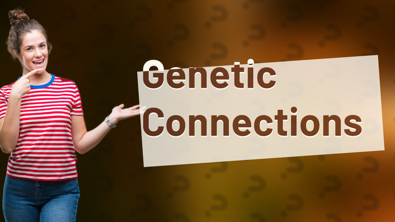 Genetic Connections