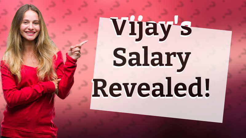 Vijay's Salary Revealed!