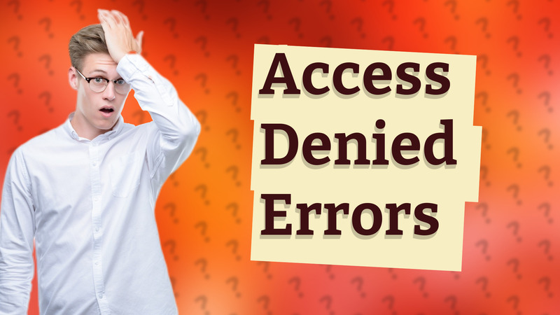 Access Denied Errors